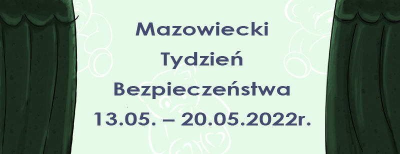 Read more about the article Mazowiecki Tydzień Bezpieczeństwa